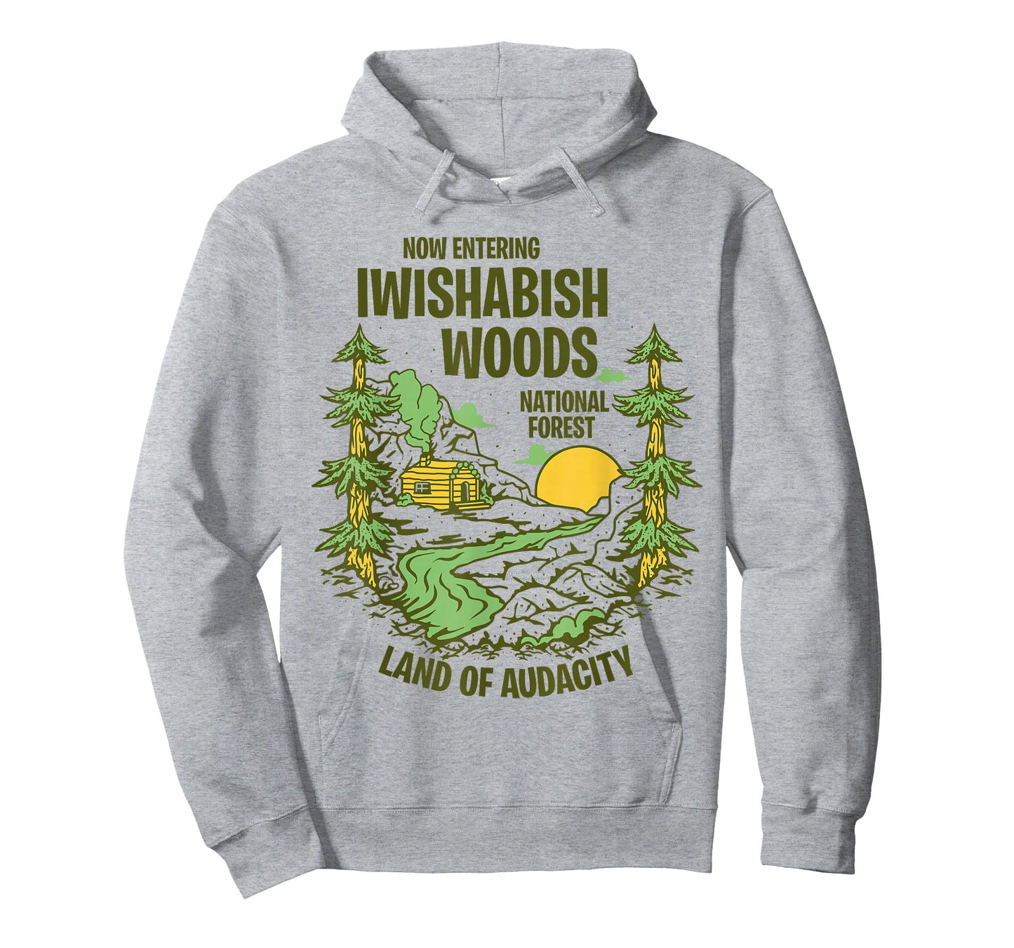 Iwishabish Woods National Forest Land of Audacity Mens Women T-Shirt