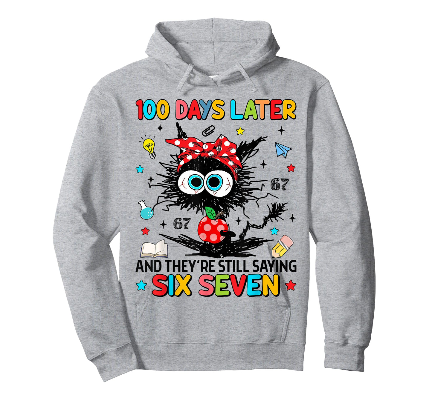 Funny Black Cat 100 Days Later and They're Still Saying 67 T-Shirt