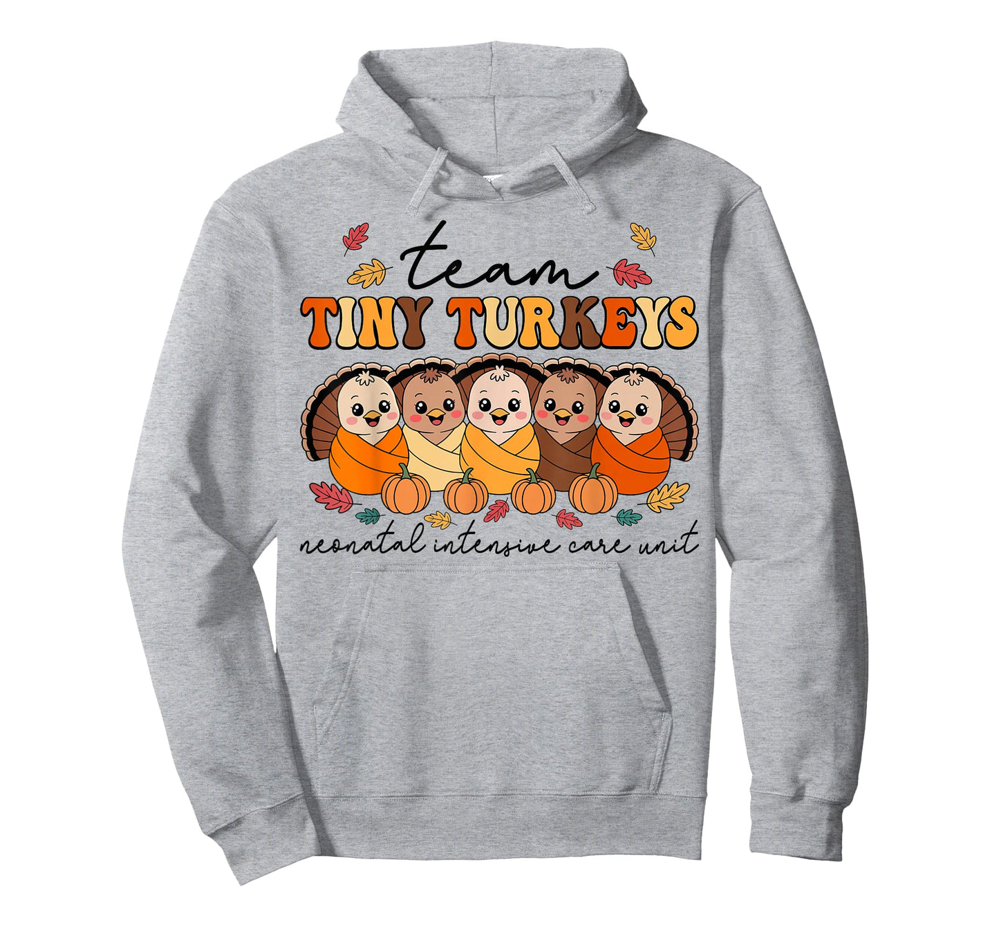 Team Tiny Turkeys Neonatal NICU Nurse Thanksgiving Fall T-Shirt