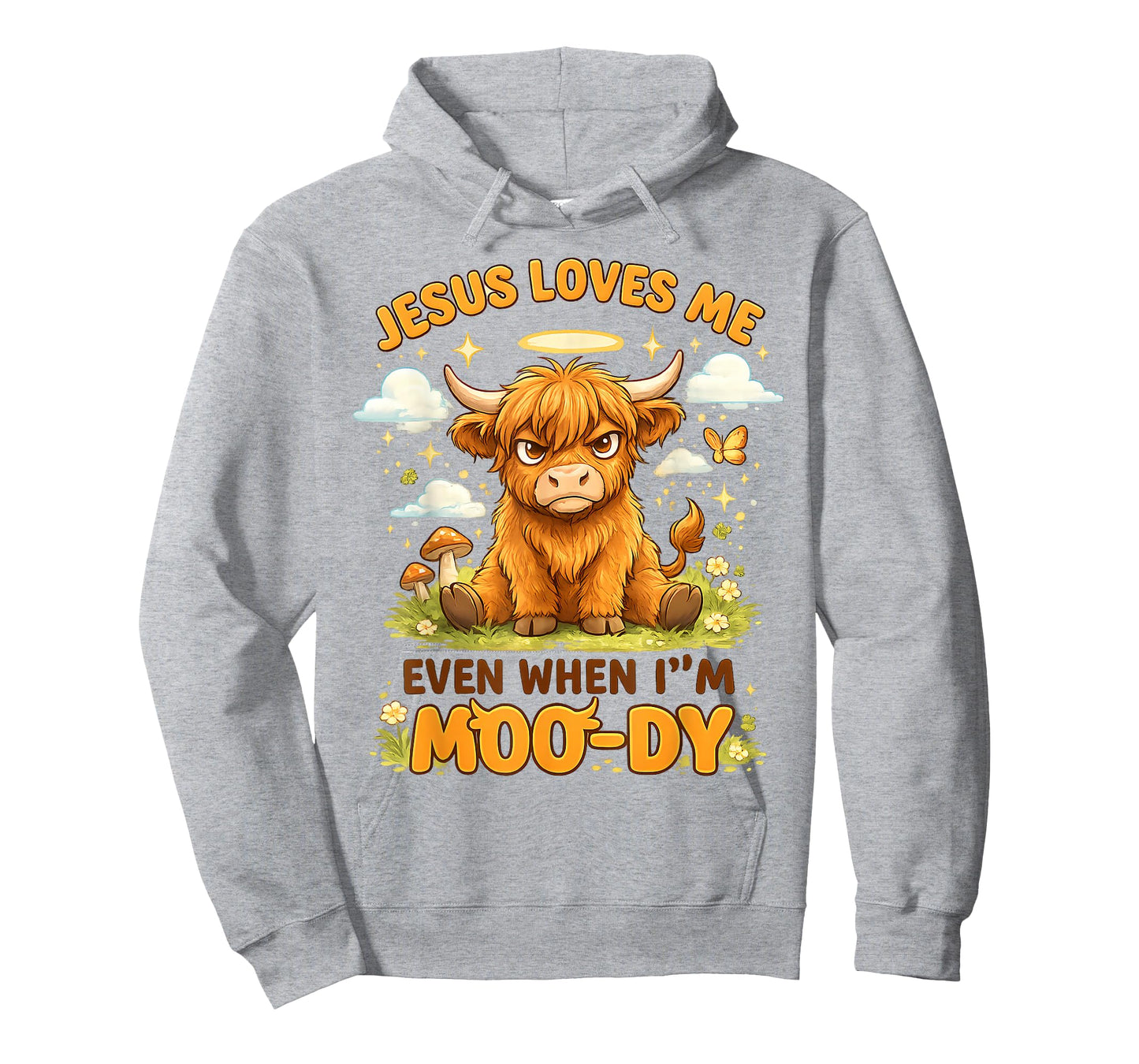 Jesus Loves ME Even When I'm MOO-DY Graphic T-Shirt
