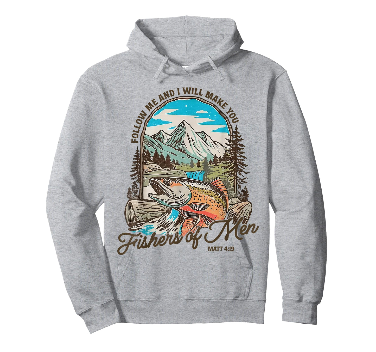 Follow Me and I Will Make You Fishers of Men Matt 4 19 Faith T-Shirt