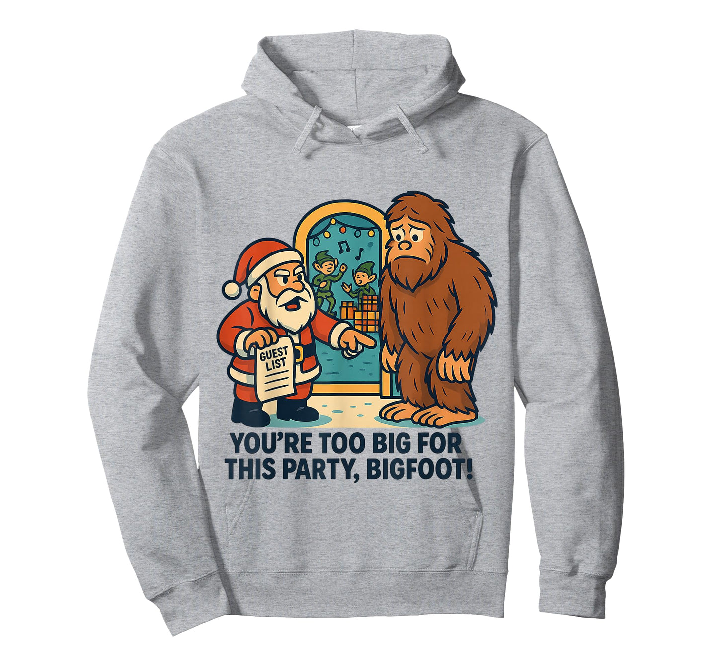 Bigfoot Santa Funny Christmas Party Guest List Joke for Men T-Shirt