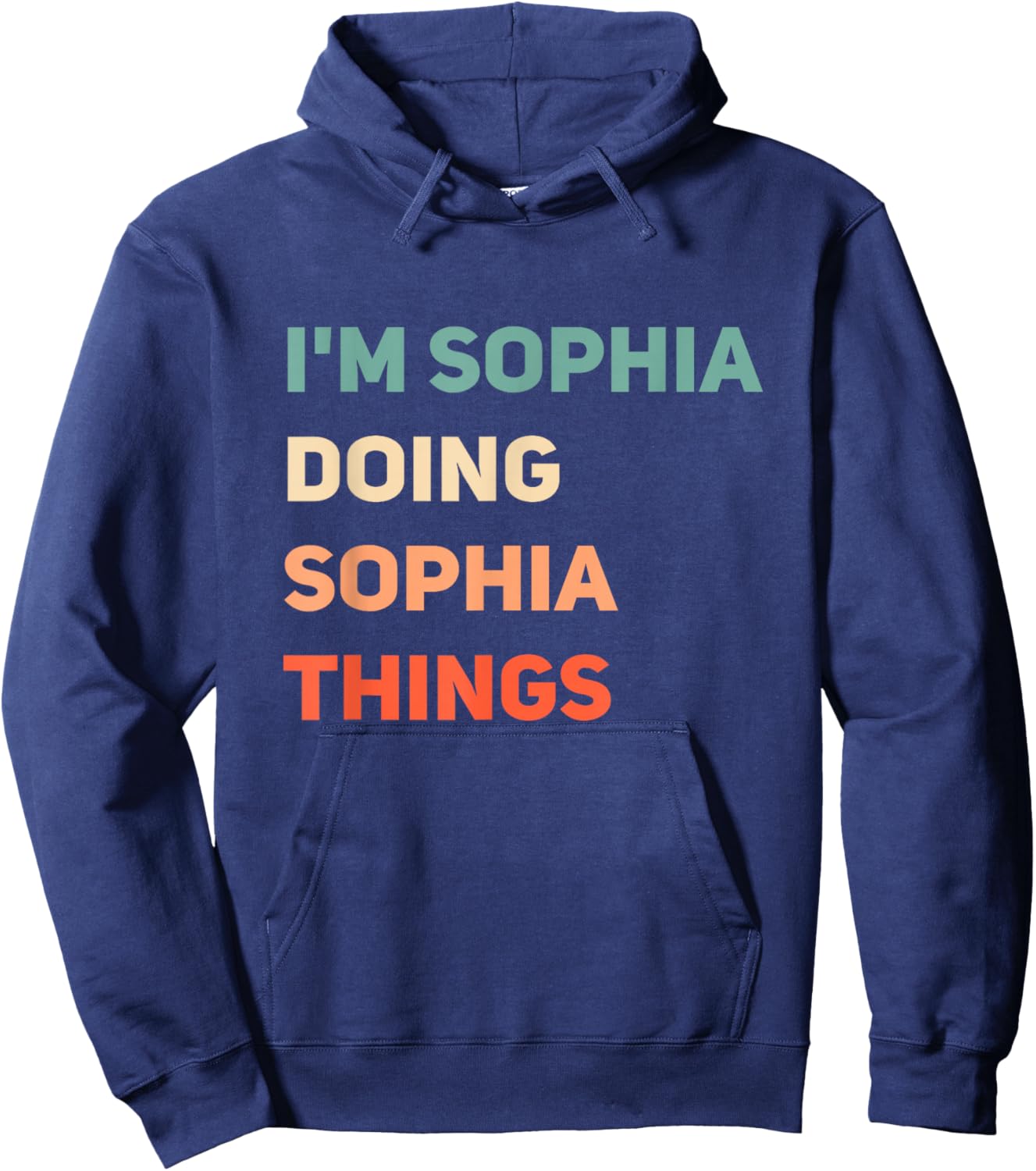 Name I'm Doing Sophia Things Hoodie - Hoodie | Navy