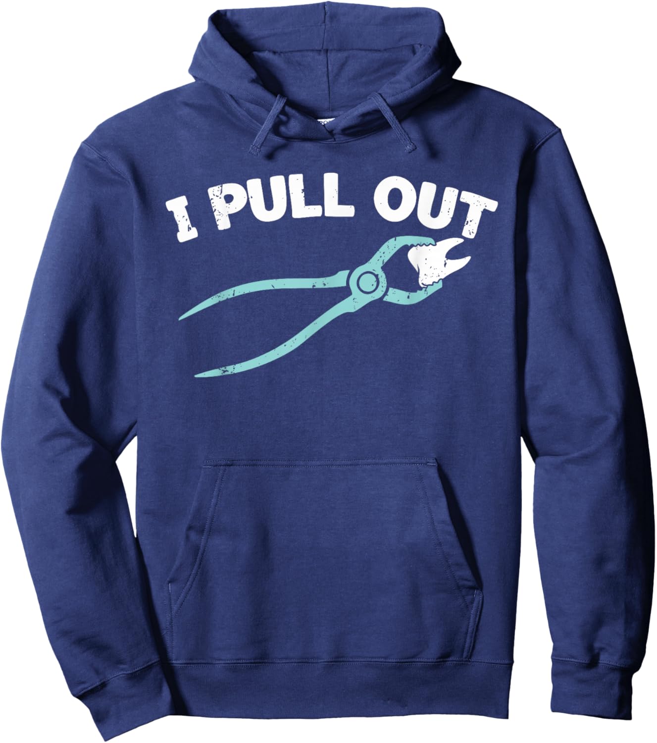 I Pull Out Dental, Funny Dentist Forceps Dental Instruments Hoodie - Hoodie | Navy