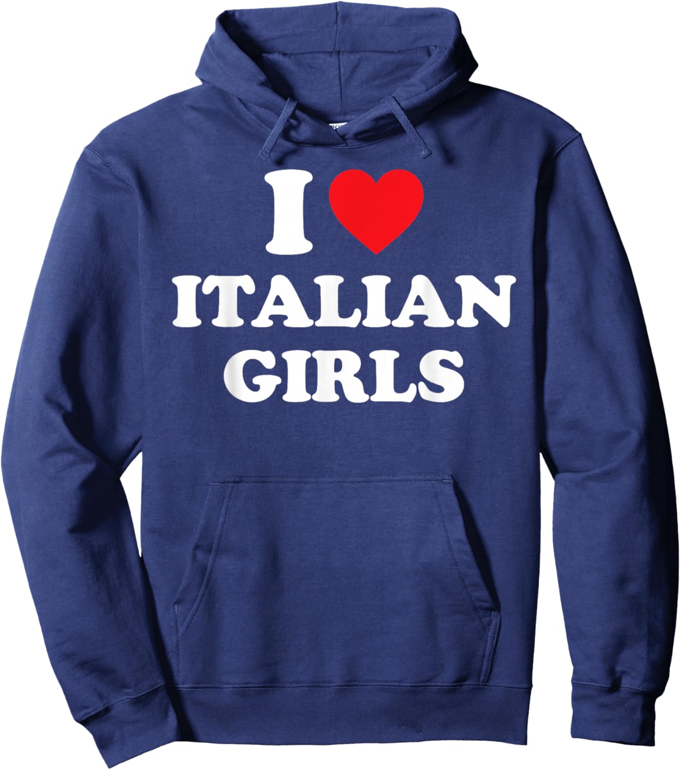 I Love Italian Girls Shirt I Heart Italian Girls Hoodie - Hoodie | Navy
