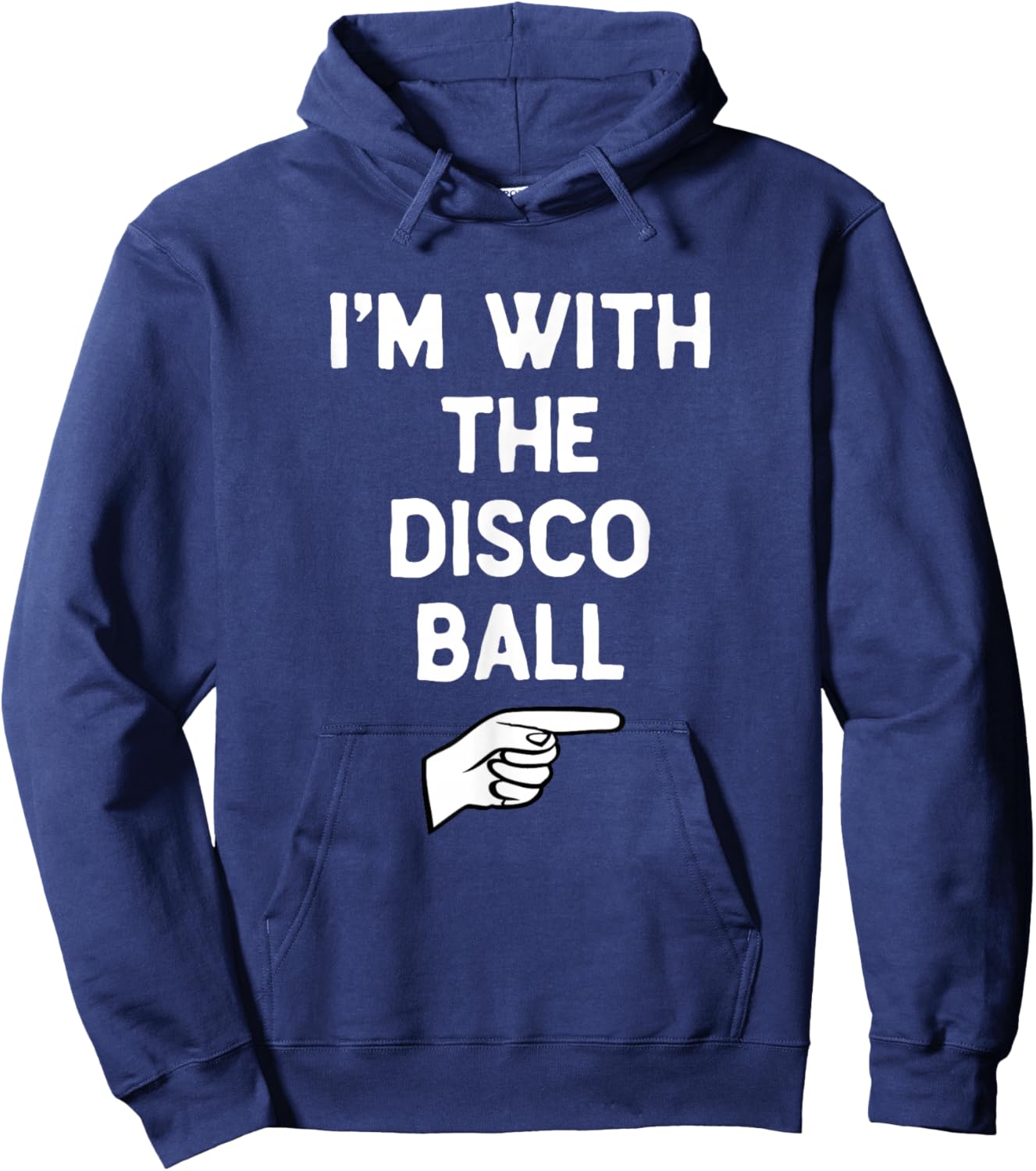 I’m with The Disco Ball Funny Halloween Matching Costume Hoodie - Hoodie | Navy