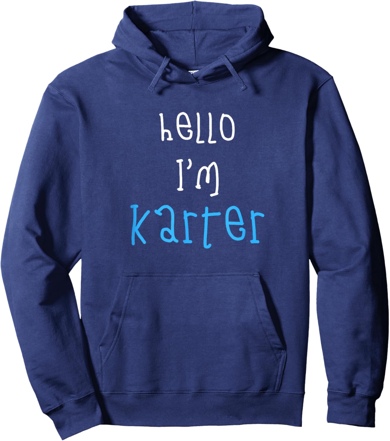 Hello I'm Karter. Cute Funny Slogan Outfit for Boys Toddlers Hoodie - Hoodie | Navy