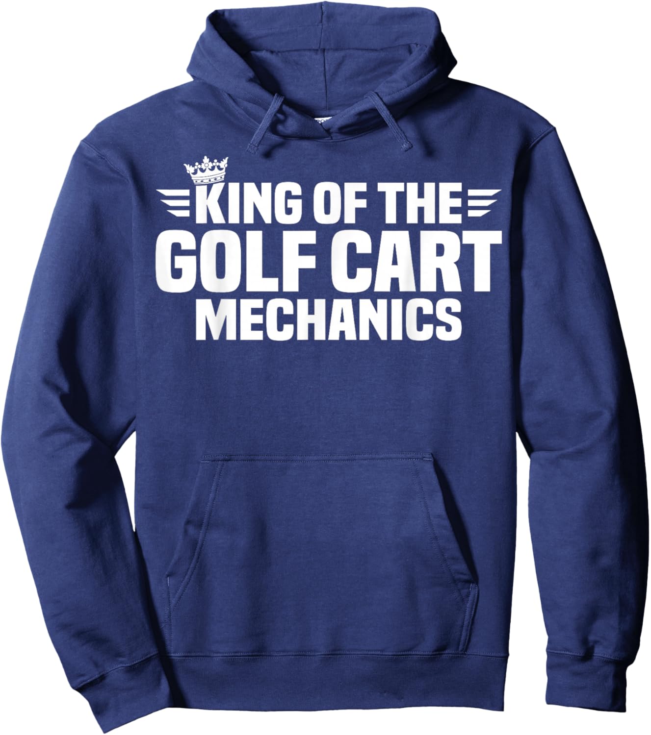 King of The Golf Cart Mechanics Hoodie - Hoodie | Navy
