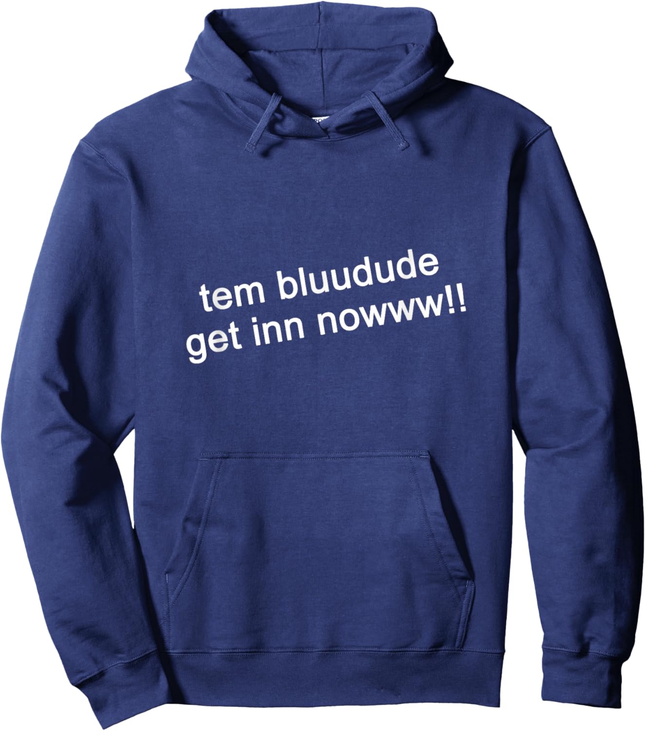 TEM Bluudud Get Inn Nowww Now Blue Dude Bluudude Team Game Hoodie - Hoodie | Navy