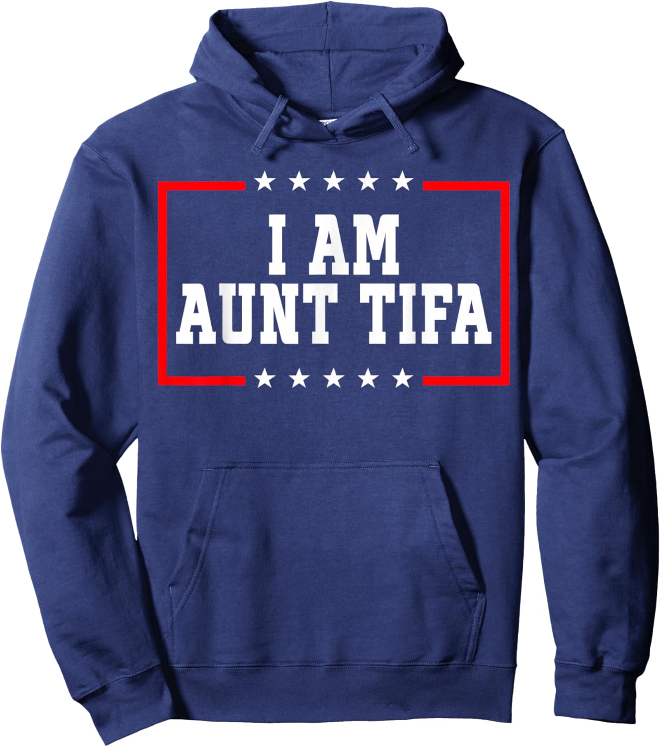 I Am Aunt Tifa Shirt Aunt Tifa Funny Aunt Tifa Hoodie - Hoodie | Navy