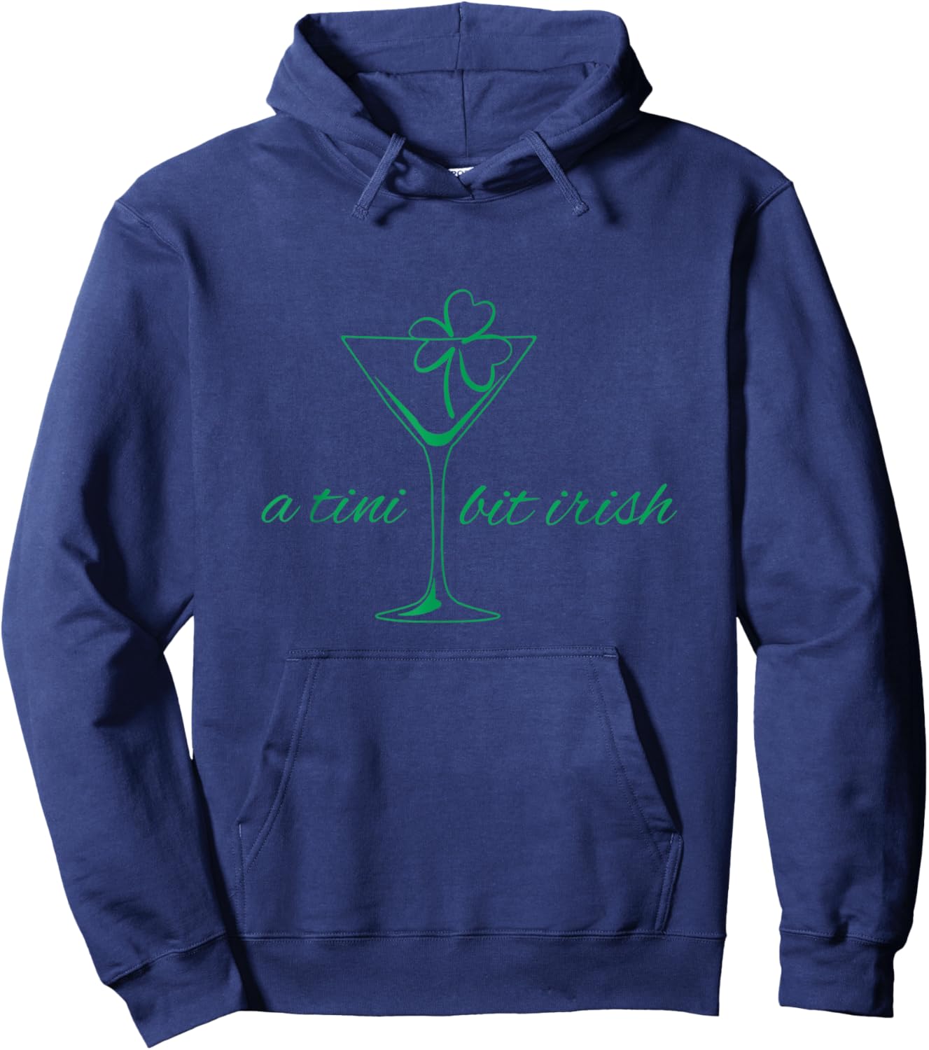 A Tini Bit Irish St Patrick's Day Martini Cocktail Lover Hoodie - Hoodie | Navy