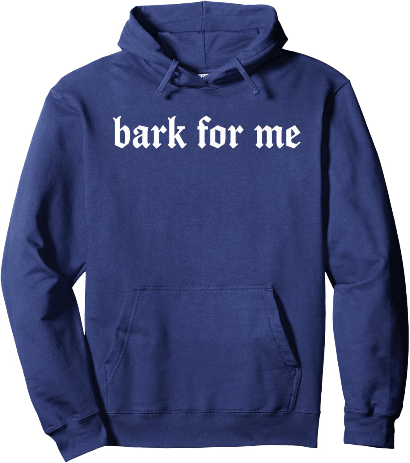 Bark for Me Gothic Humor Dog Lover Funny Pets Hoodie - Hoodie | Navy