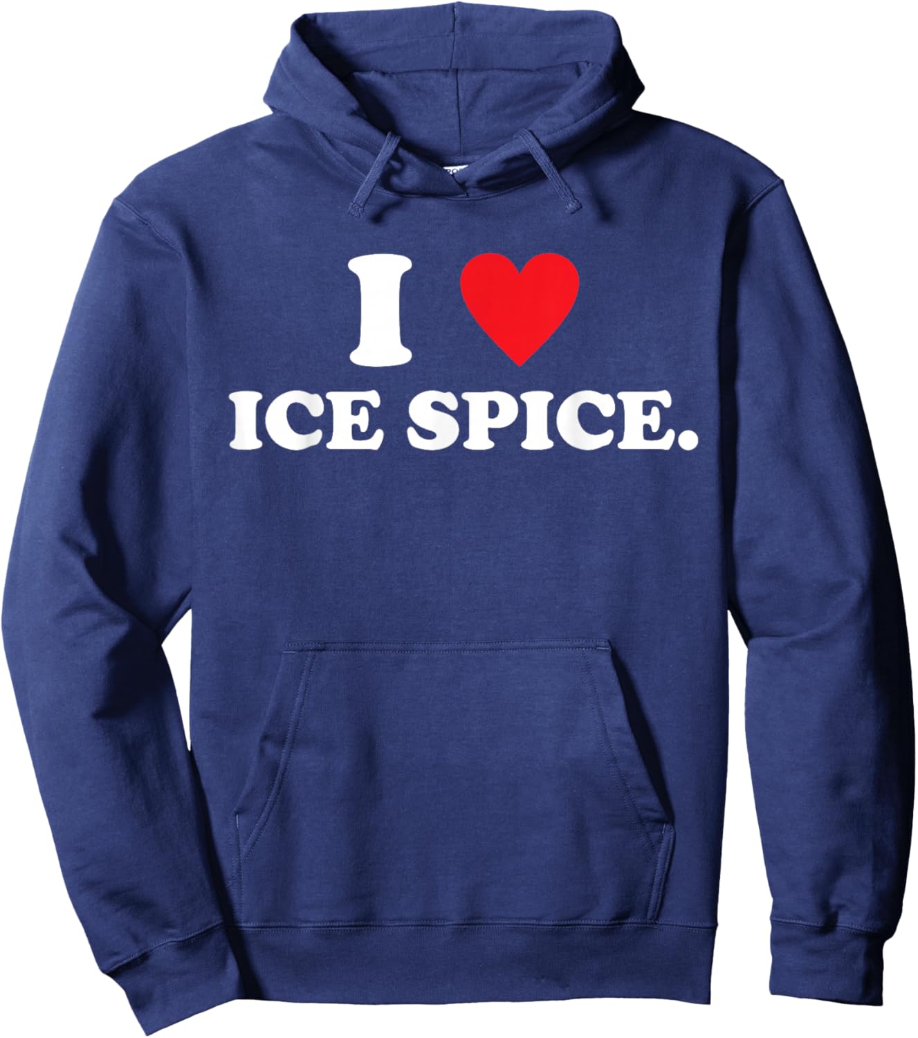 I Love Ice Spice Quote Music Fan Hoodie - Hoodie | Navy