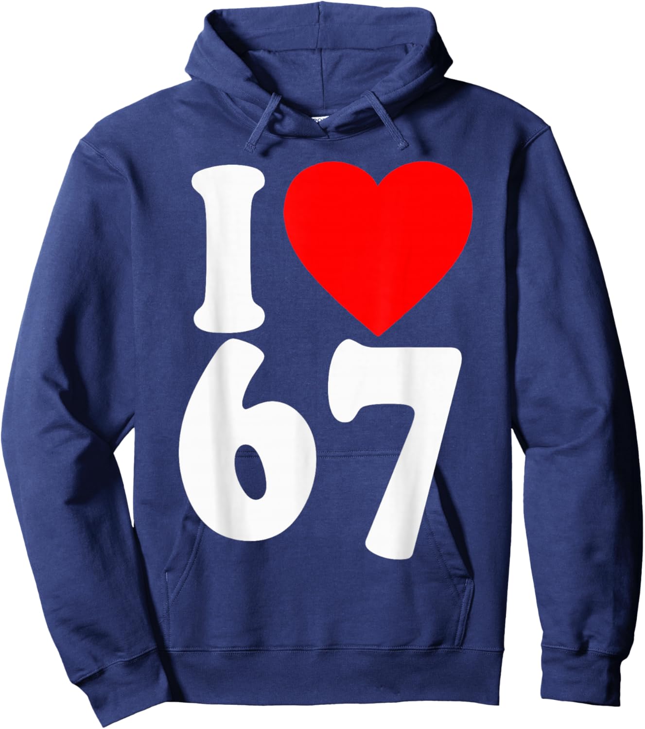 I Love 67 Meme SIX Seven Matching Couples Valentines Hoodie - Hoodie | Navy