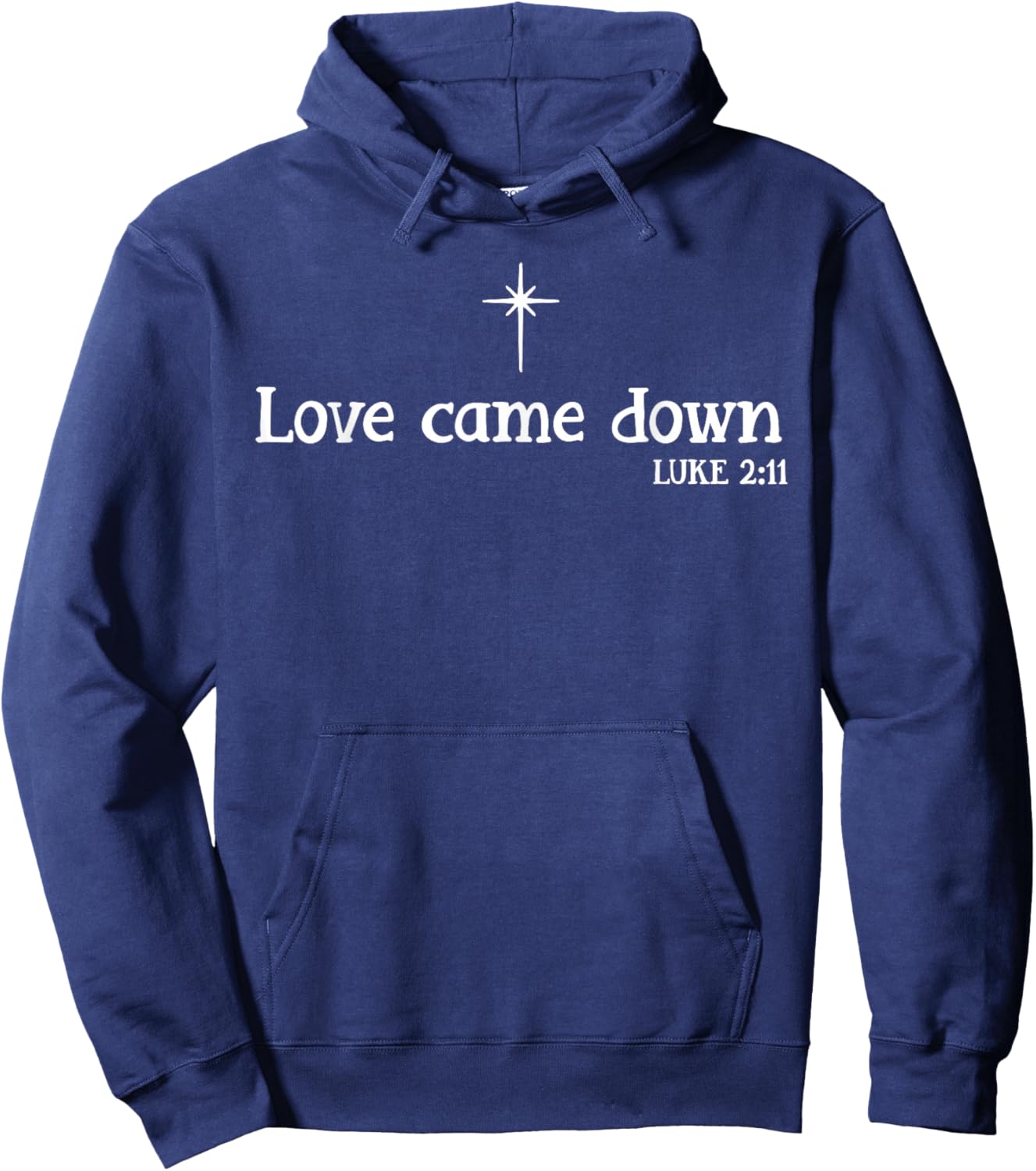 Love Came Down Bible Verse Christian Christmas Jesus Holiday Hoodie - Hoodie | Navy