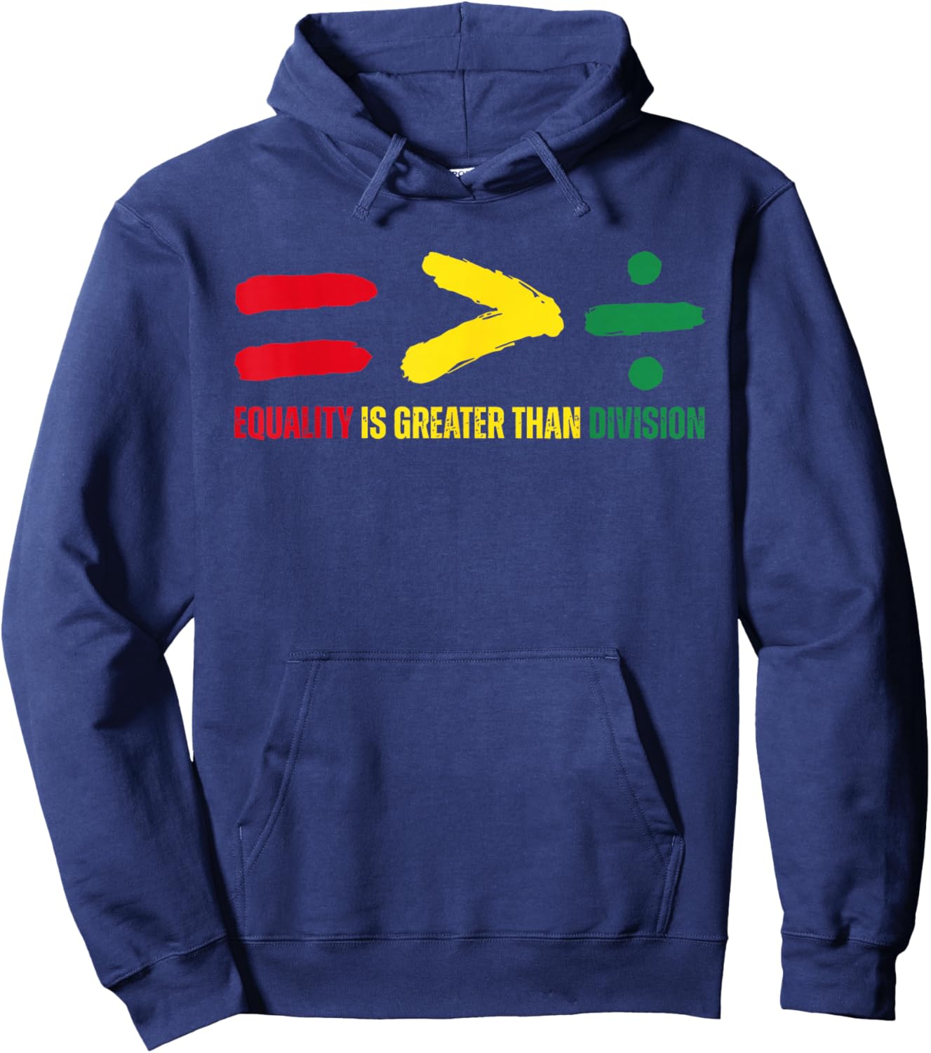 Equality is Greater Than Division Black History Month Math Hoodie - Hoodie | Navy