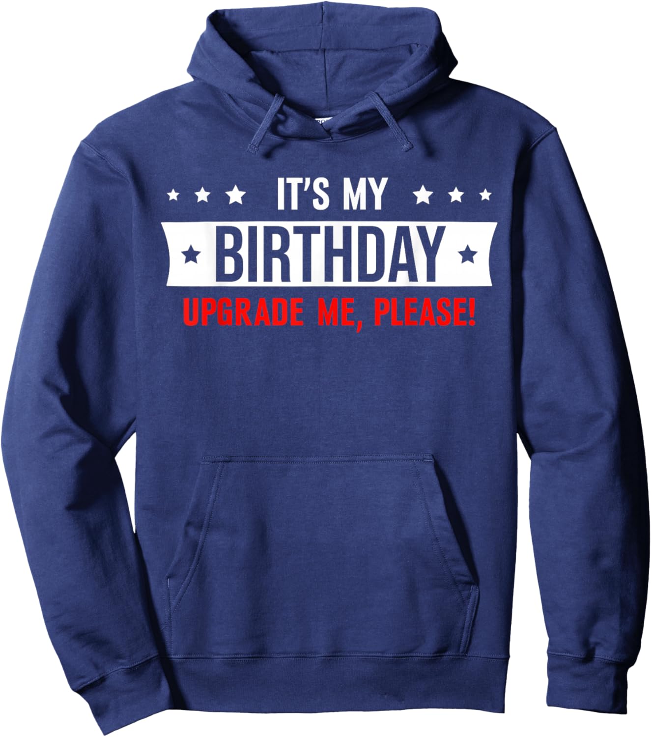 It's My Birthday Upgrade Me Please Hoodie - Hoodie | Navy