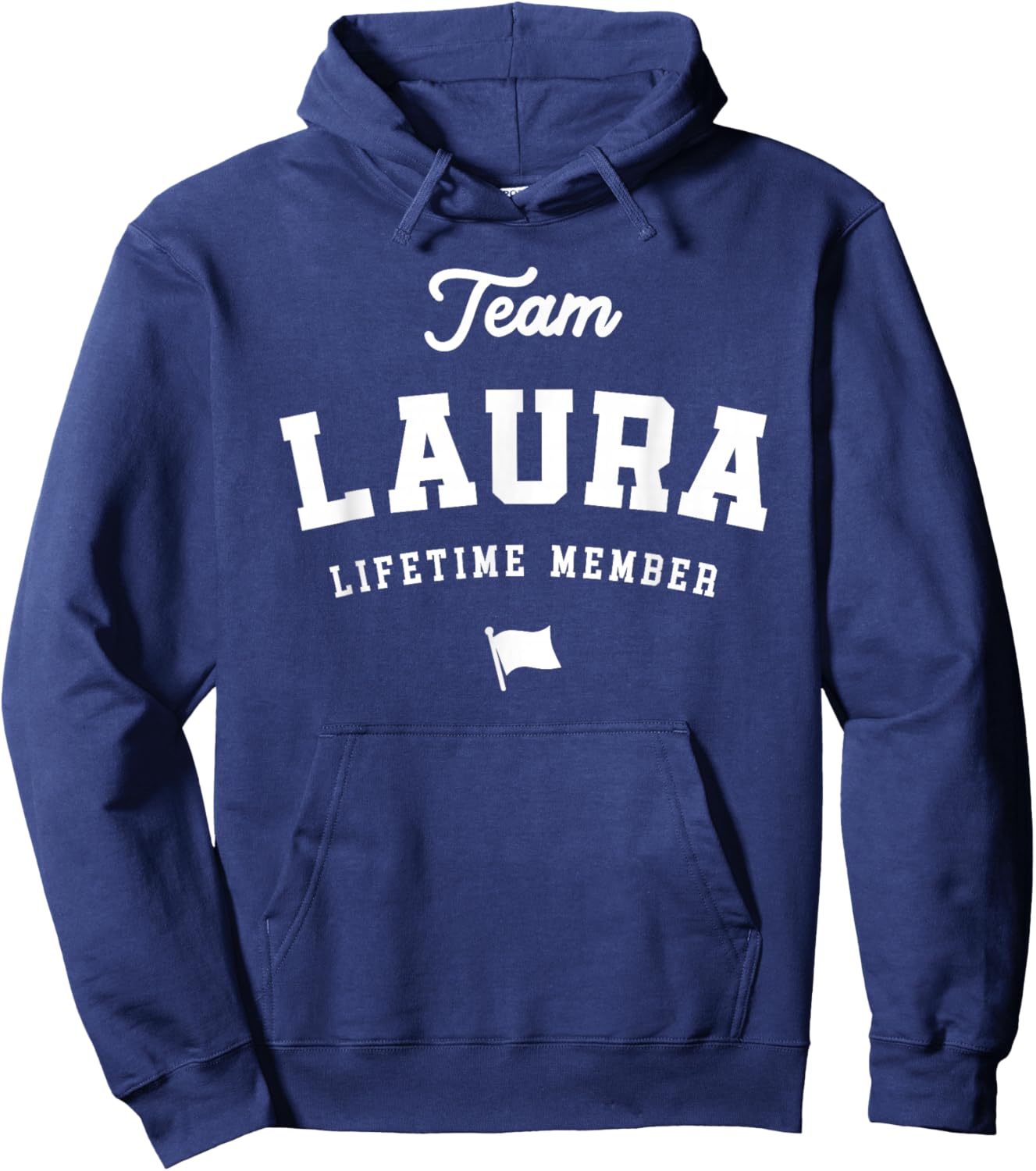 Team Laura Lifetime Member Funny Name Laura Hoodie - Hoodie | Navy