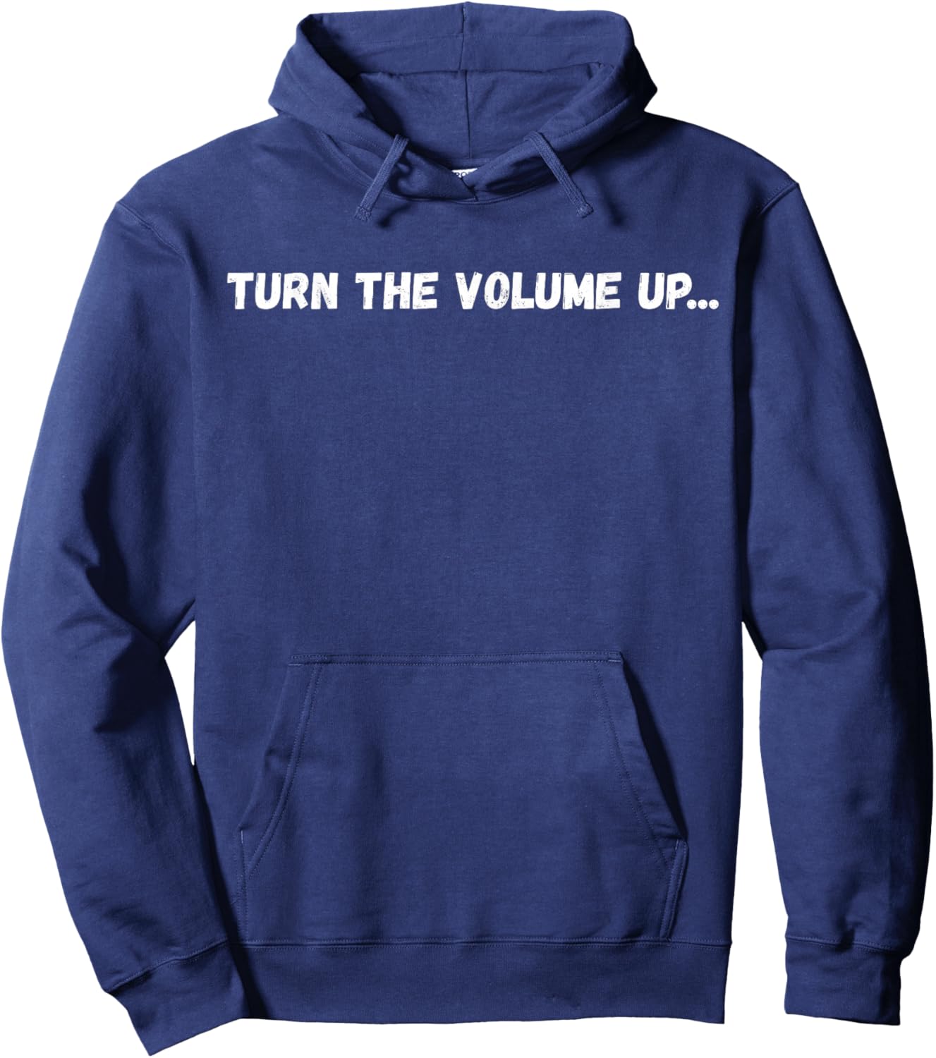 Turn The Volume Up Men, Women Hoodie - Hoodie | Navy