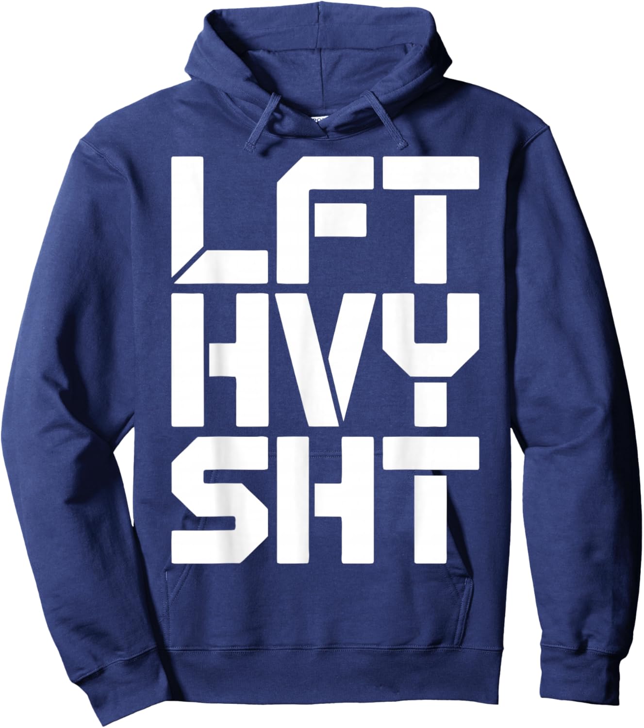 LFT HVY SHT Funny Gym Motivation Weightlifting Quote Hoodie - Hoodie | Navy