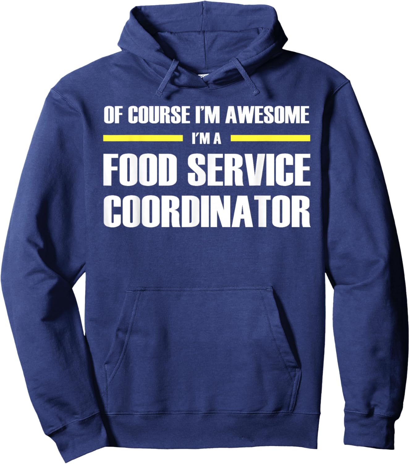 The Original Awesome Food Service Coordinator Hoodie - Hoodie | Navy