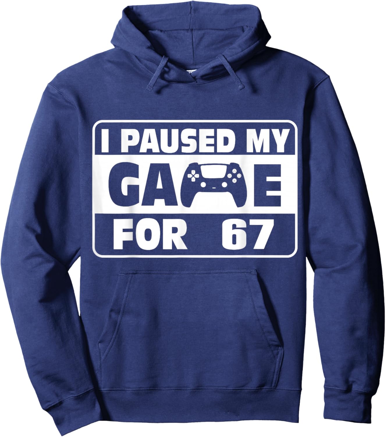 Funny Saying Six Seven Meme I Paused My Game for This Hoodie - Hoodie | Navy