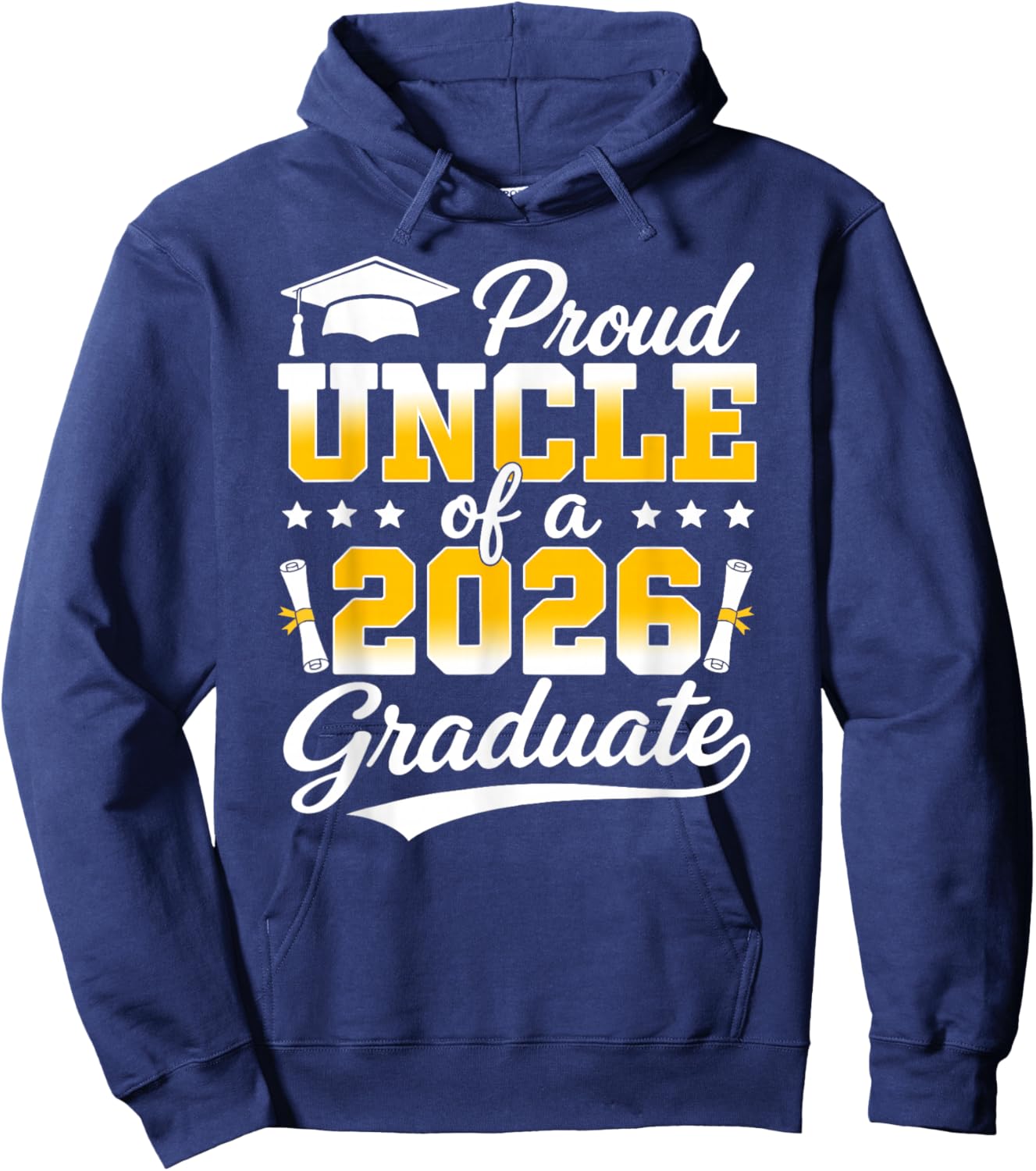 Proud Uncle of A 2026 Graduate Class of 2026 Graduation Hoodie - Hoodie | Navy