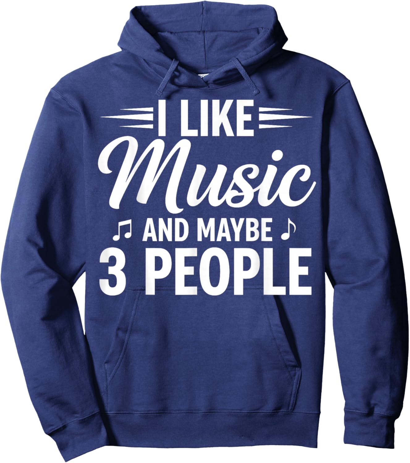 I Like Music and Maybe 3 People Hoodie - Hoodie | Navy