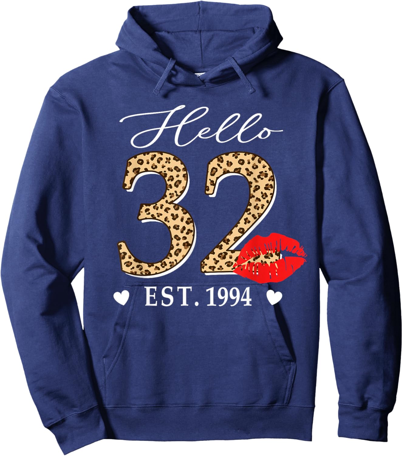 Hello 32 Fabulous Since 1994 32nd Birthday Lips Leopard Hoodie - Hoodie | Navy