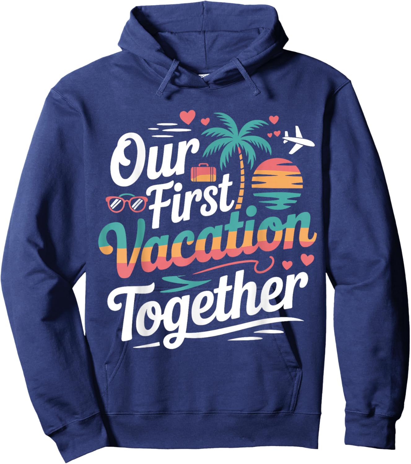 Our First Vacation Together Beach Trip Tropical Sunset Ship Hoodie - Hoodie | Navy