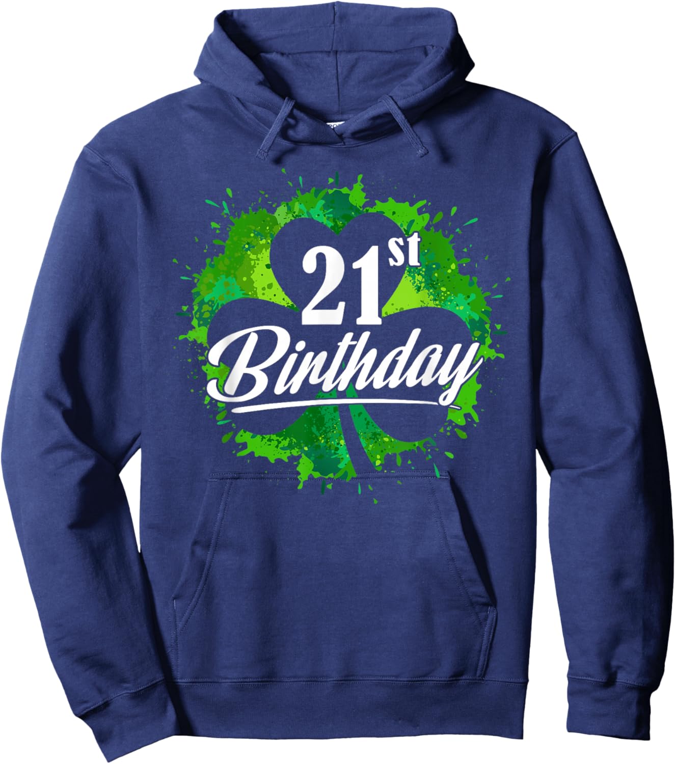 Funny 21st Birthday Shamrock St Patrick's Day Boys Girls Hoodie - Hoodie | Navy
