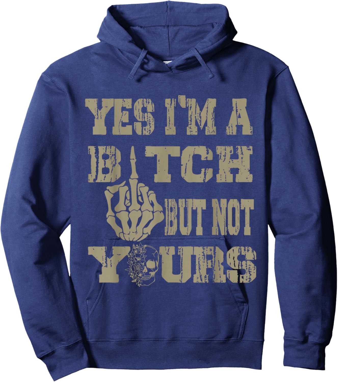 Yes I'm A B!tch But Not Yours Retro Skull Graphic Hoodie - Hoodie | Navy