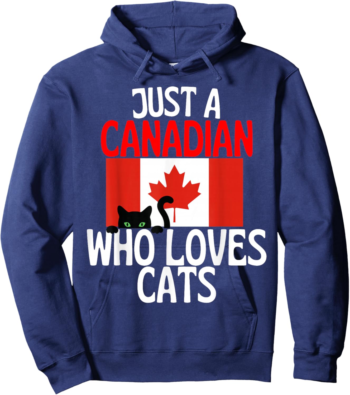 Just A Canadian Who Loves Cats for All of Canada Hoodie - Hoodie | Navy