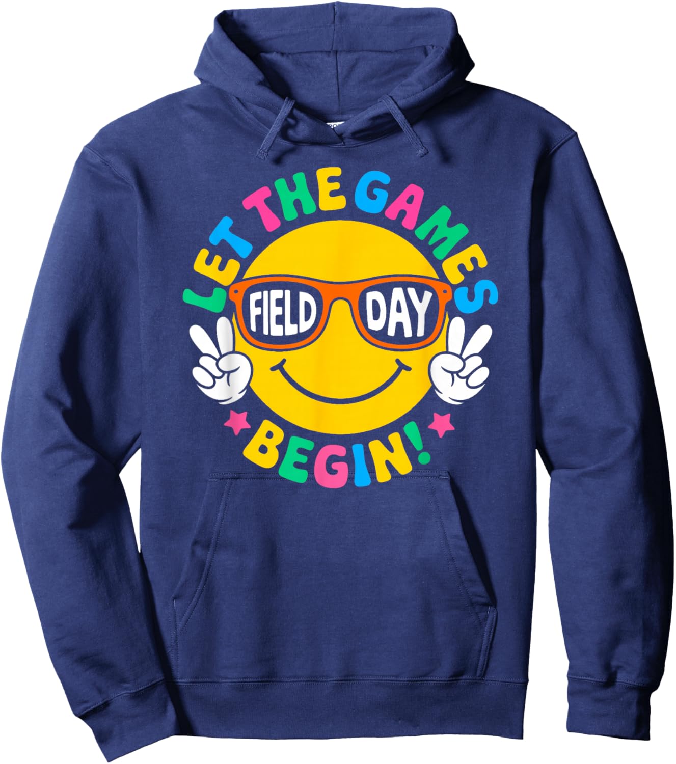 Field Day 2026 Let The Games Begin Teachers Kids Field Day Hoodie - Hoodie | Navy