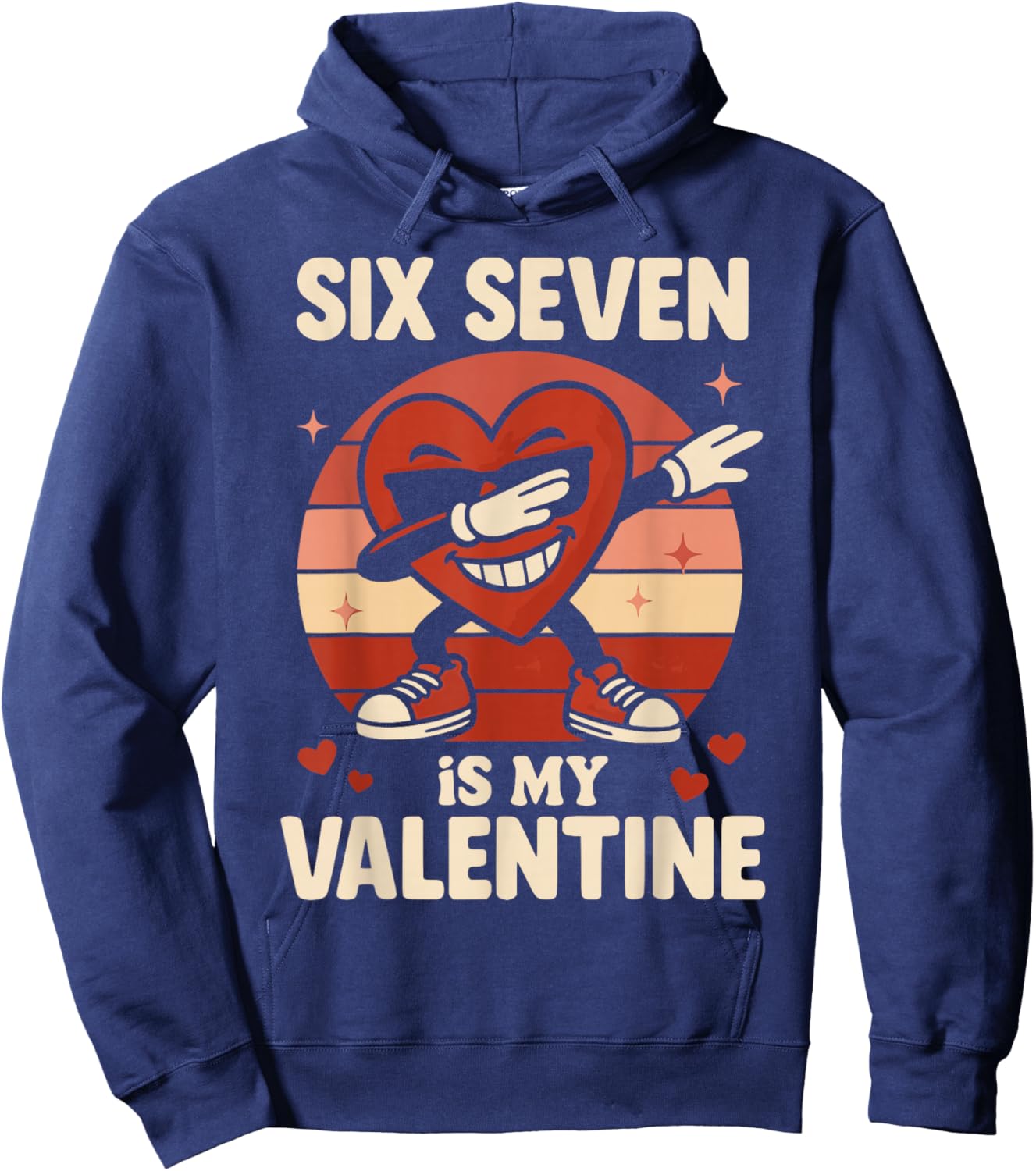 67 Valentine's Day for Boys Girls Kids 6 7 Meme Six Seven Hoodie - Hoodie | Navy
