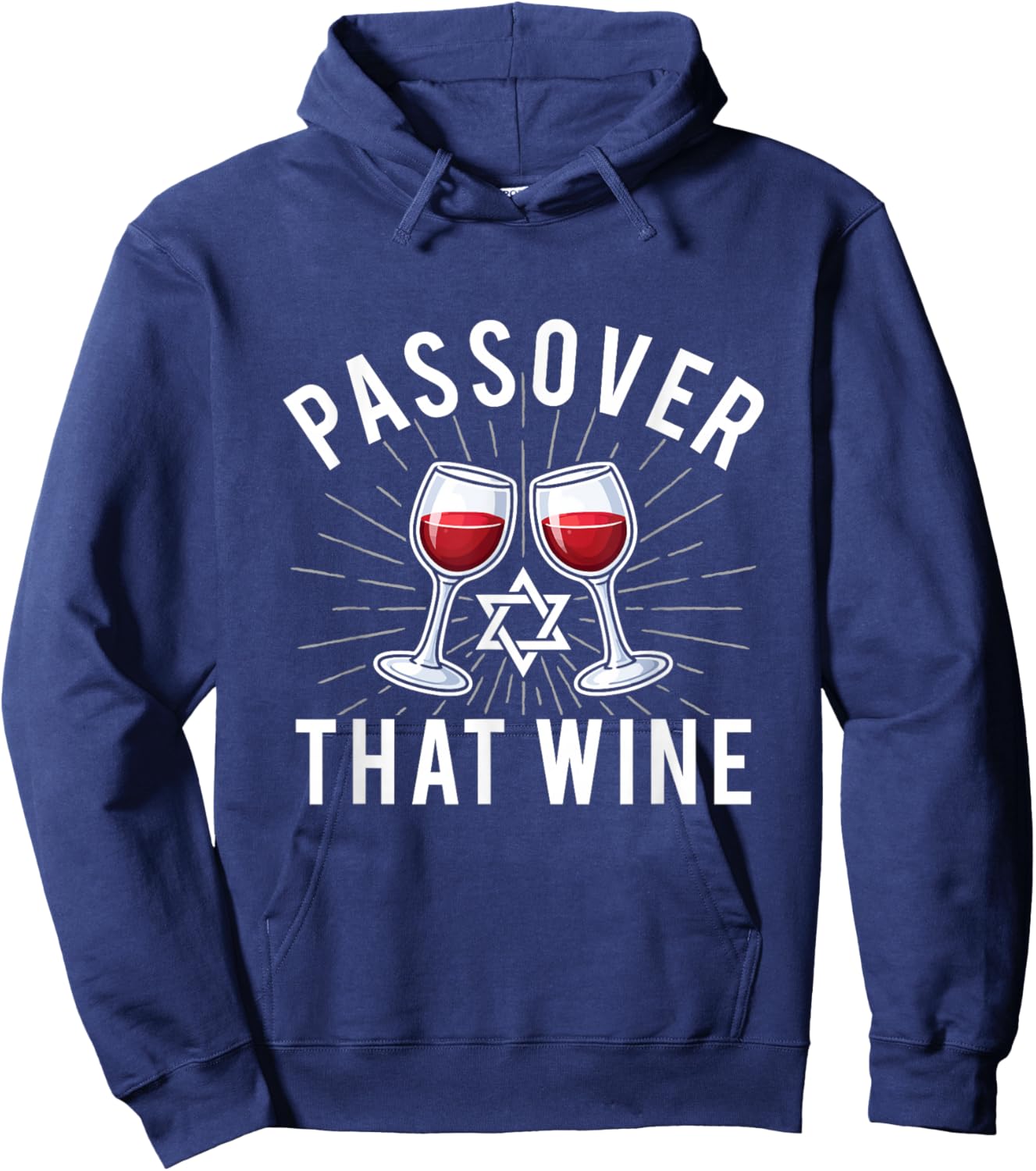 Passover That Wine - Pesach Jewish Holiday Jew Hoodie - Hoodie | Navy