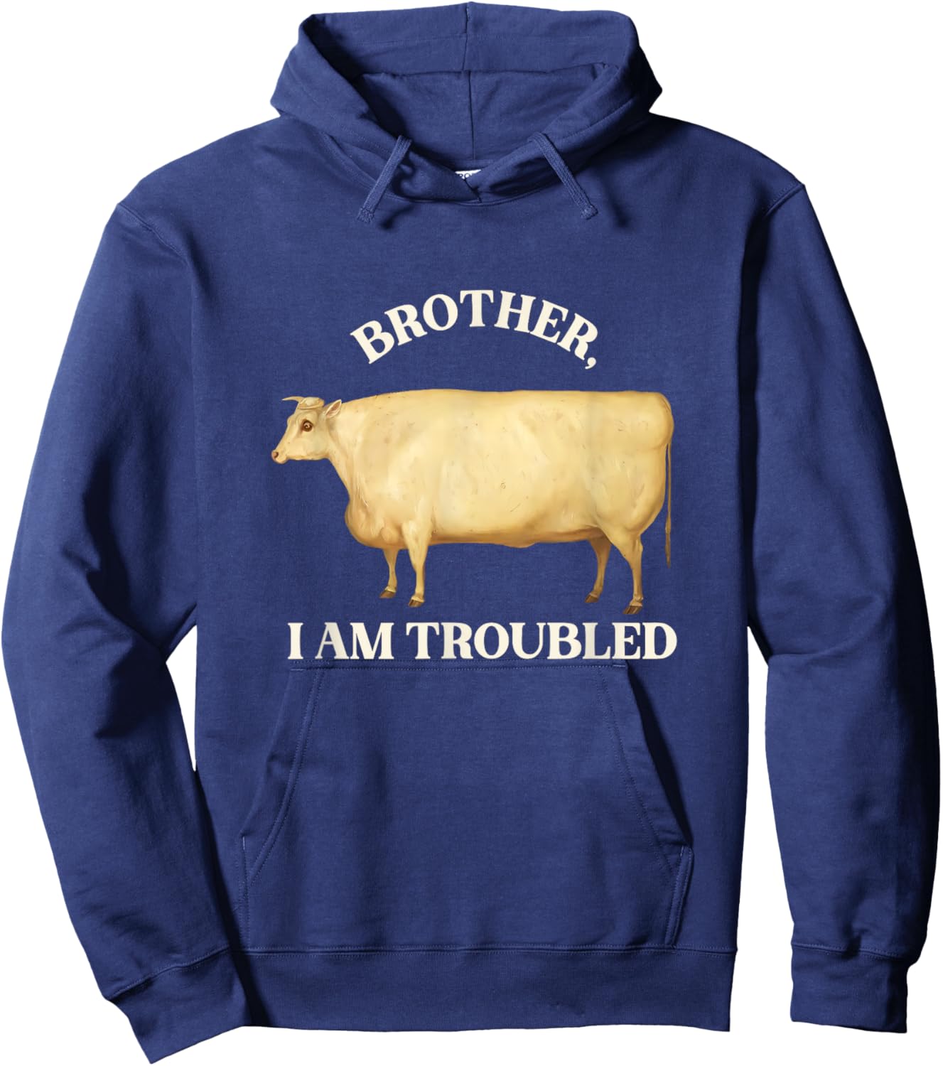 Brother I Am Troubled Bulls Cow Meme Hoodie - Hoodie | Navy