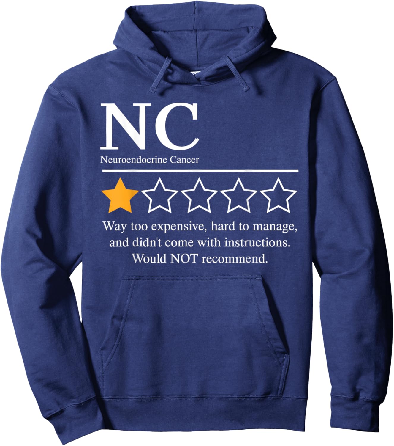 Neuroendocrine Cancer Awareness NET Warrior Not Recommend Hoodie - Hoodie | Navy