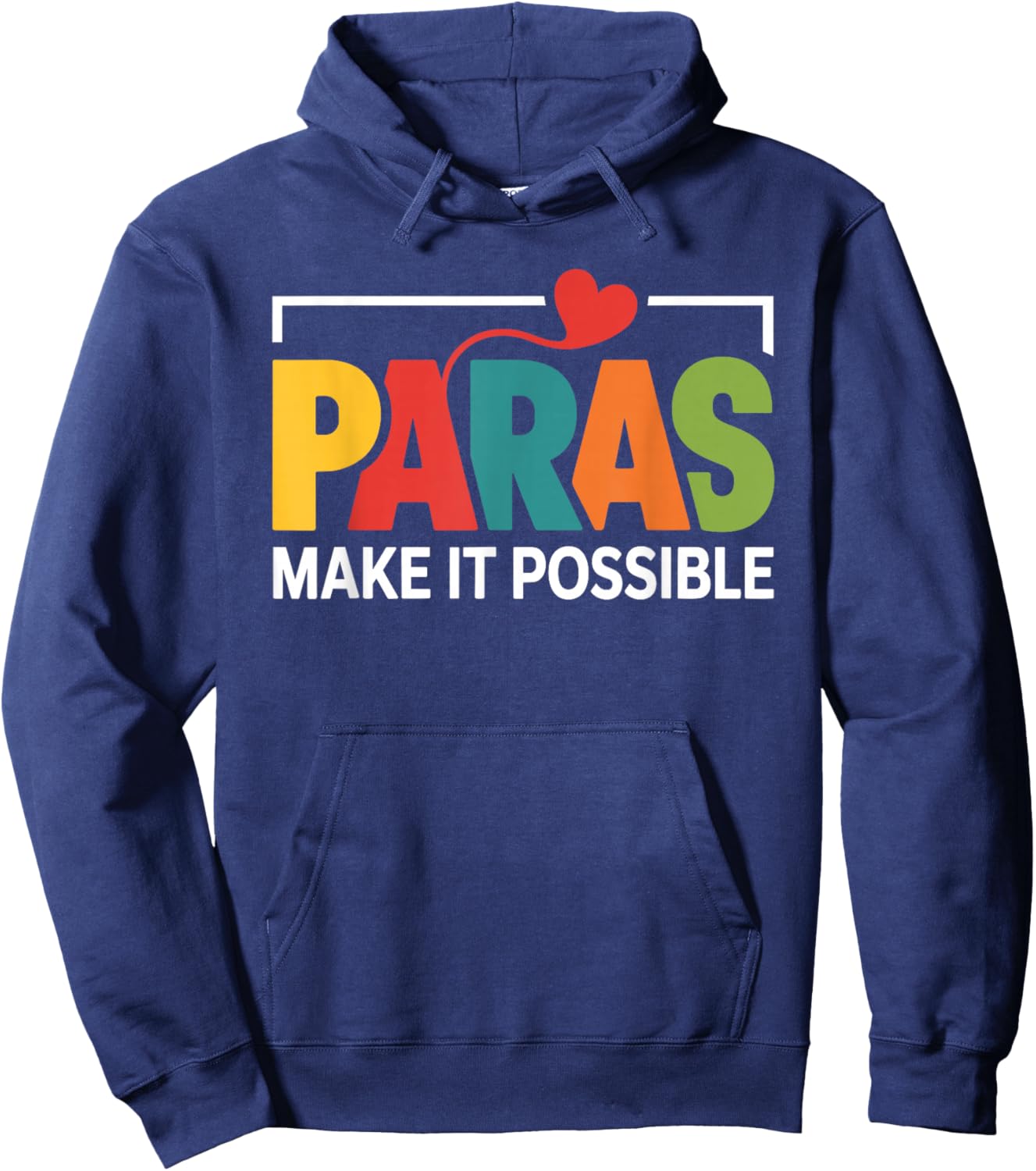 Paras Make It Possible Teacher Paraprofessional Paraeducator Hoodie - Hoodie | Navy