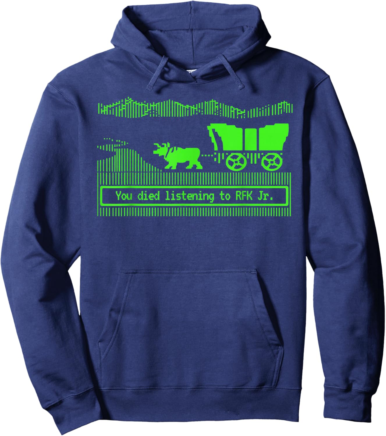 You Have Died from Listening to RFK Jr Hoodie - Hoodie | Navy