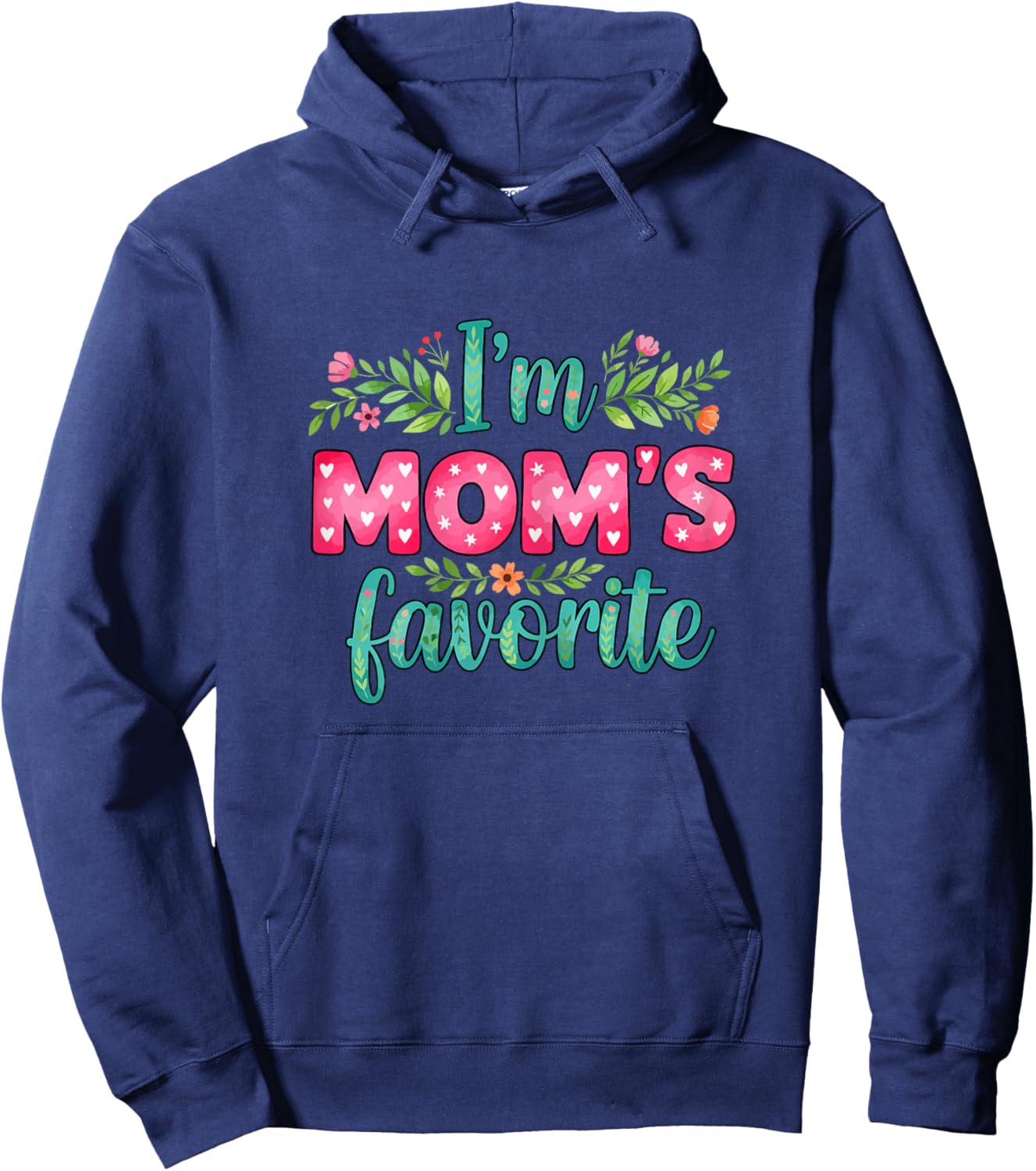 I'm Mom's Favorite Hoodie - Hoodie | Navy