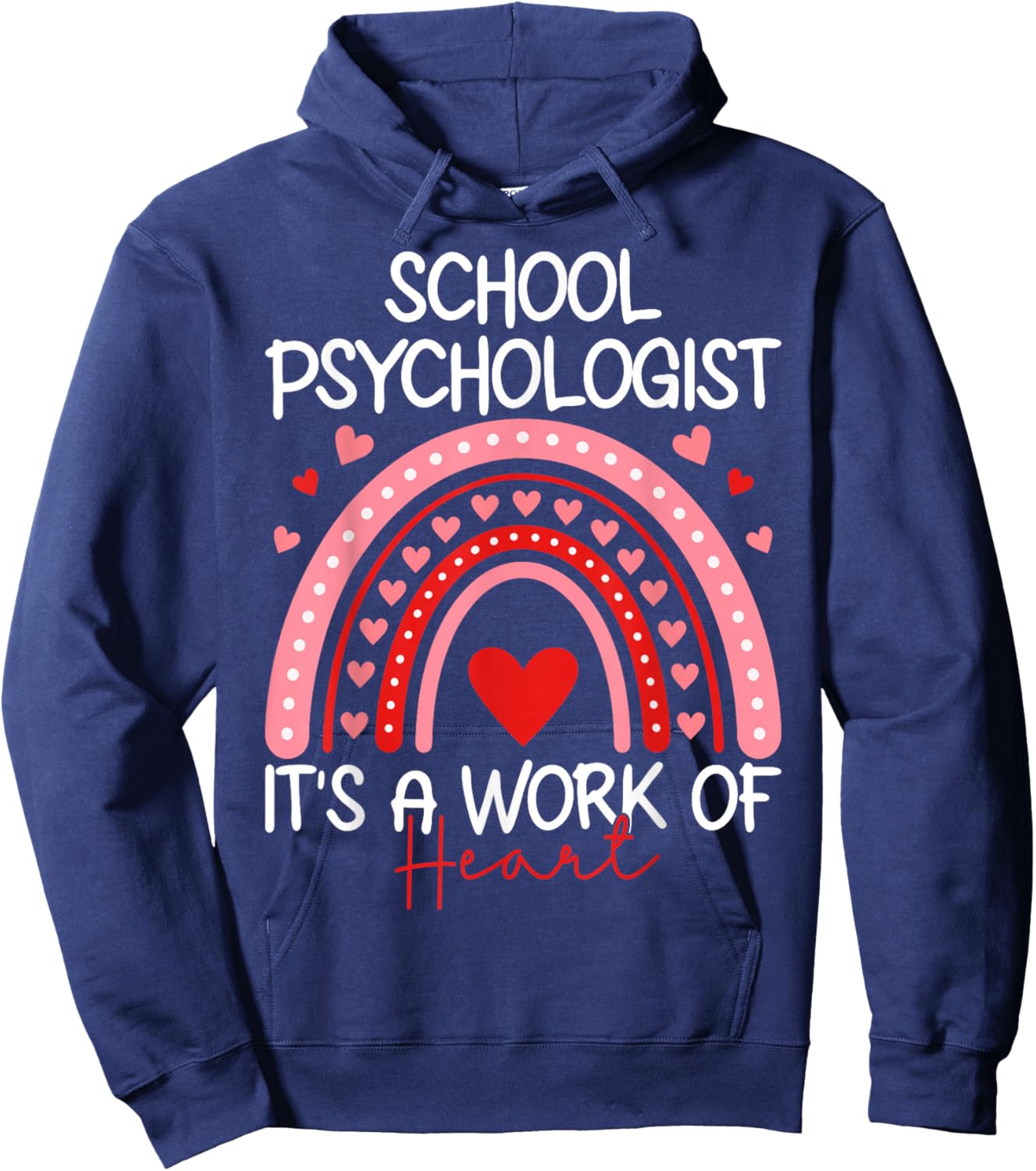 School Psychologist It's A Work of Heart - Valentine’s Day Hoodie - Hoodie | Navy