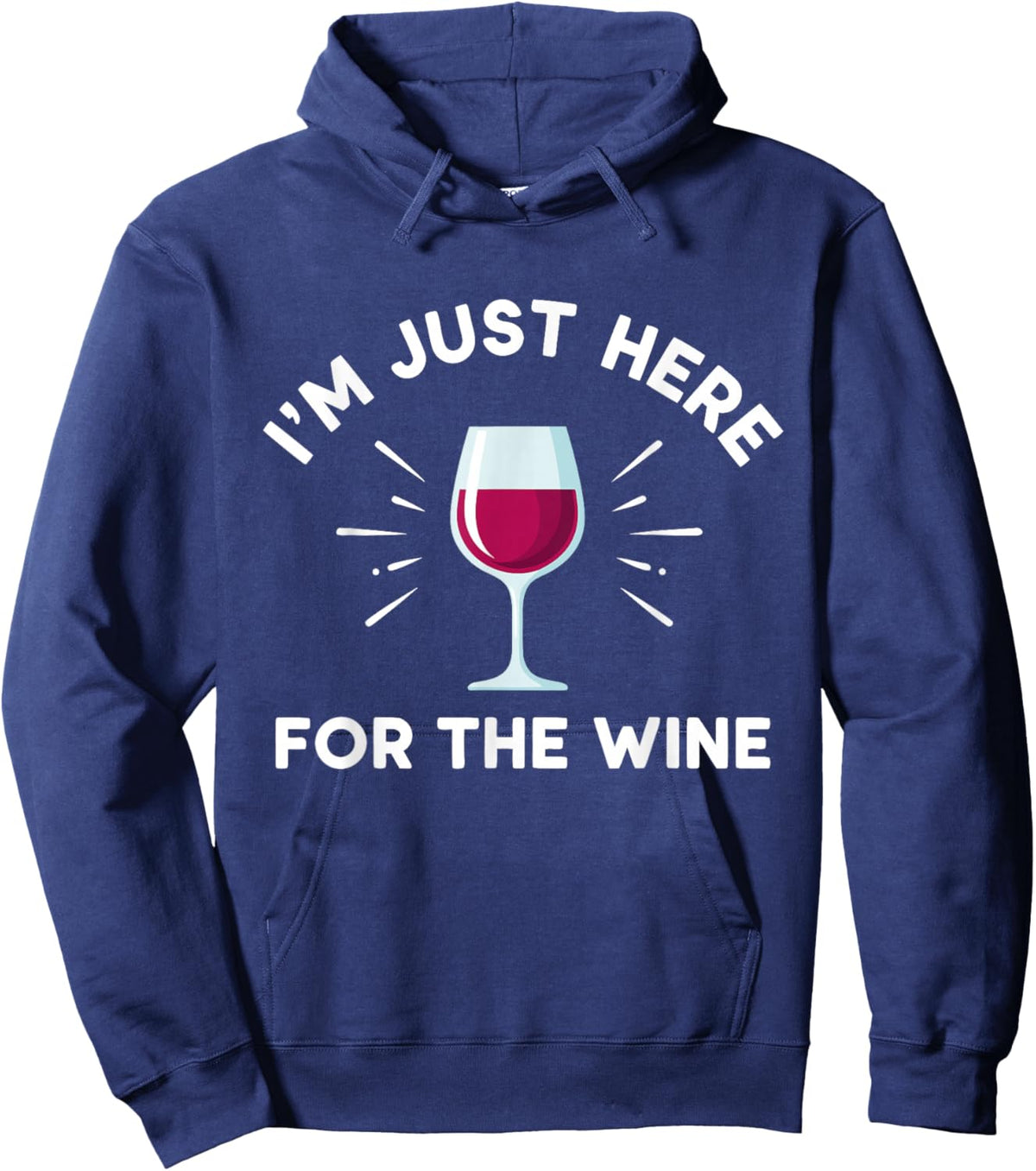 I'm Just Here for The Wine Hoodie - Hoodie | Navy