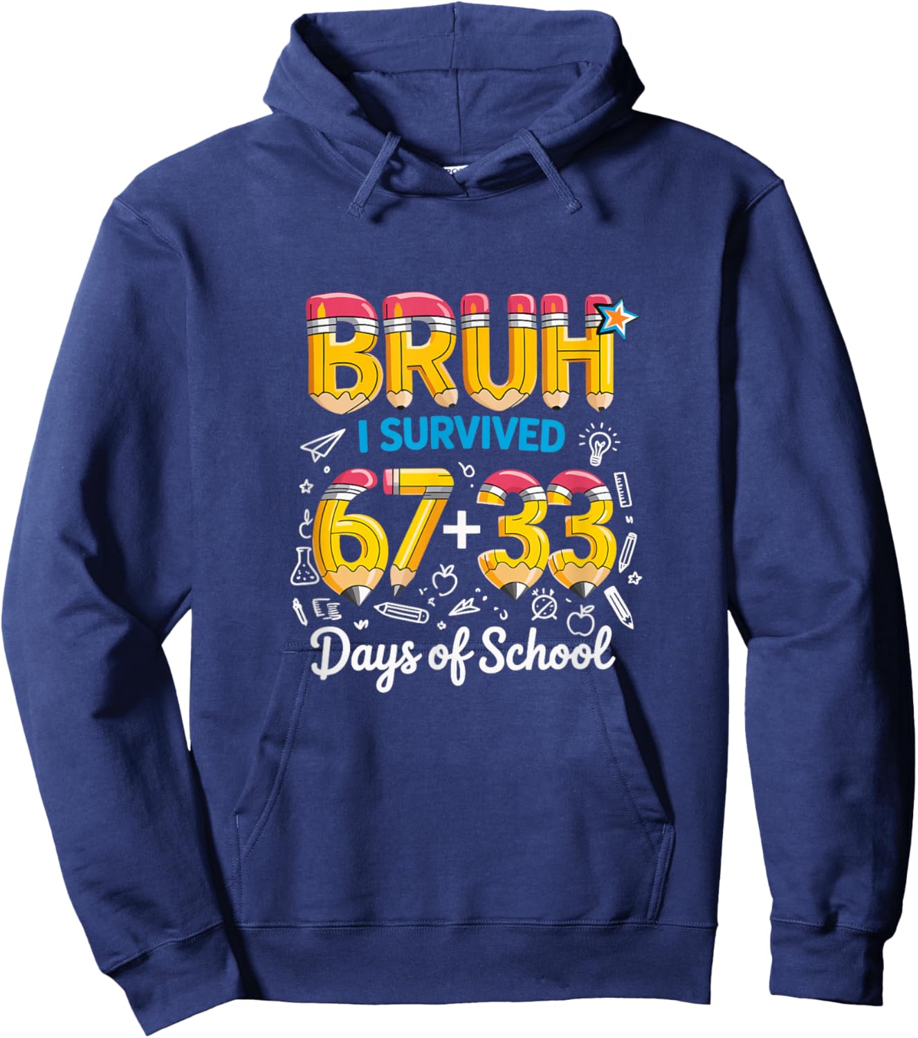 Bruh I Survived 100 Days of School 67 + 33 Funny Meme Hoodie - Hoodie | Navy
