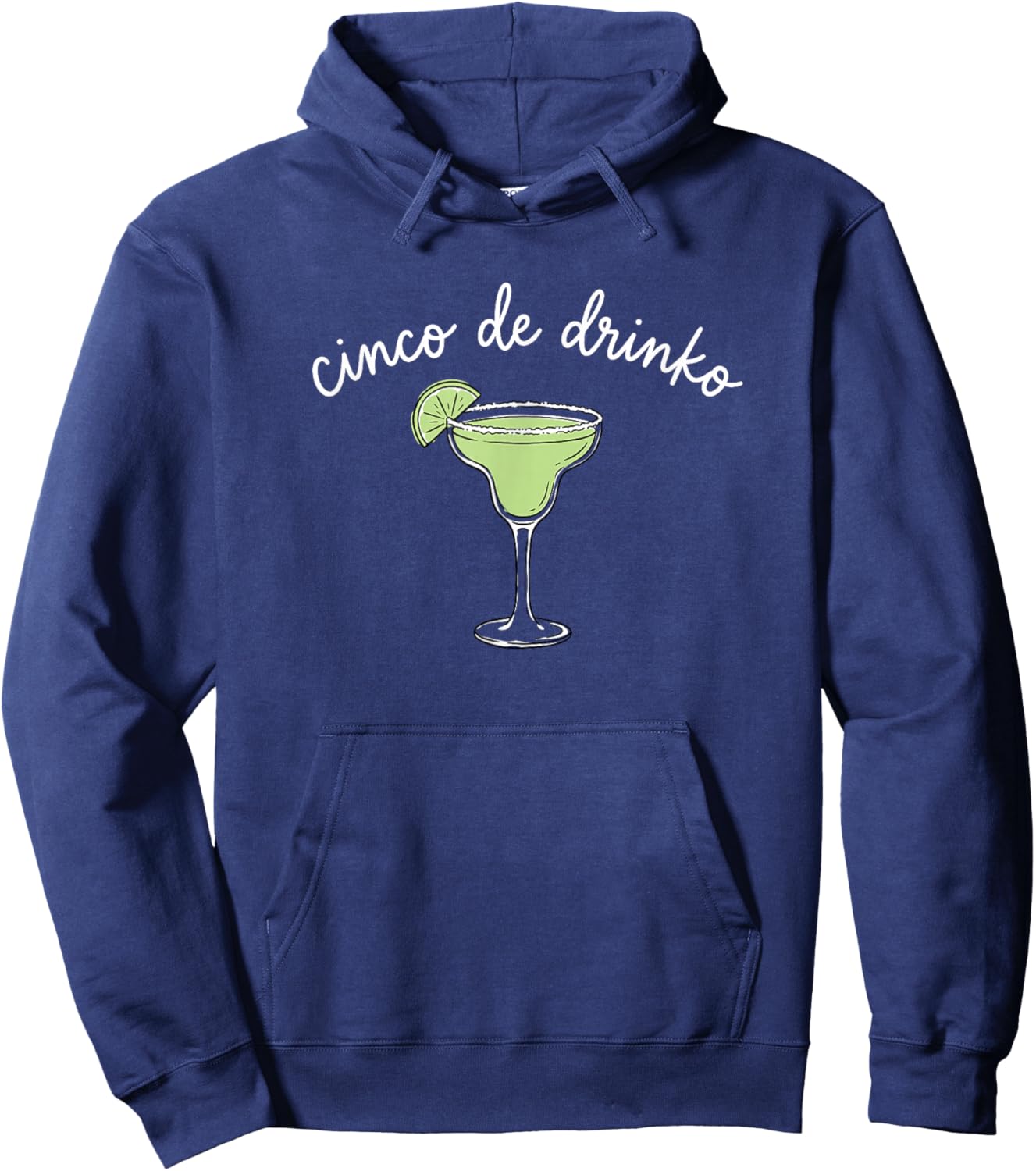 Cinco de Drinko Margarita Funny Fiesta Party Mexican Drinkin Hoodie - Hoodie | Navy