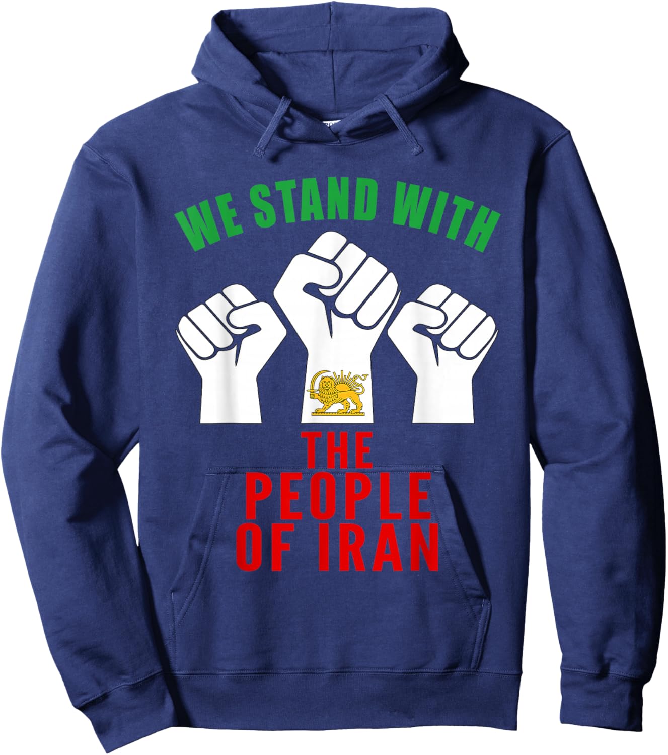 We Stand with Iranian People Raised Fists Flag Hoodie - Hoodie | Navy
