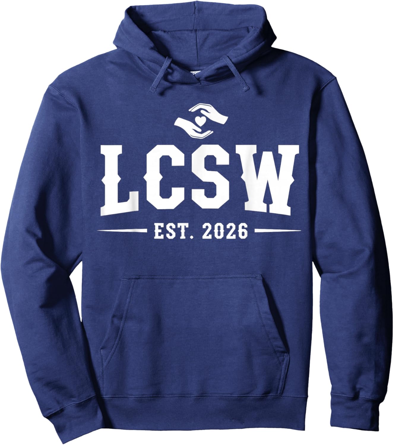 LCSW Est 2026 Graduation Licensed Clinical Social Worker Hoodie - Hoodie | Navy