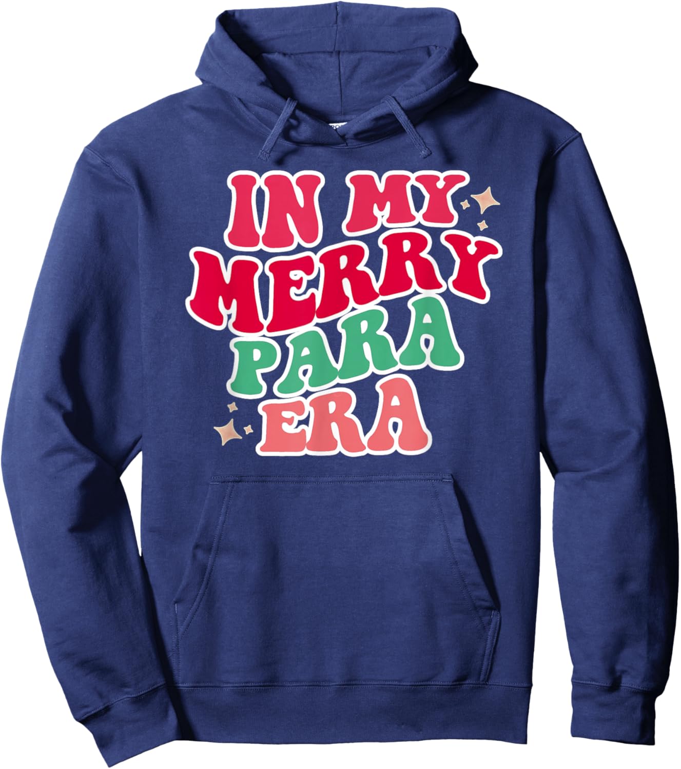 Paraprofessional Shirt, in My para Era, Christmas para Gift Hoodie - Hoodie | Navy