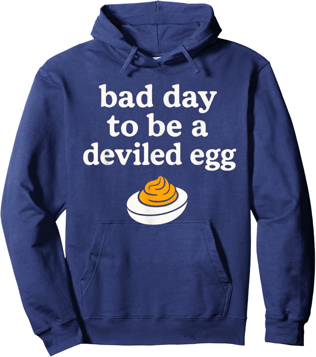 Bad Day to Be A Deviled Egg Thanksgiving Christmas Holidays Hoodie - Hoodie | Navy