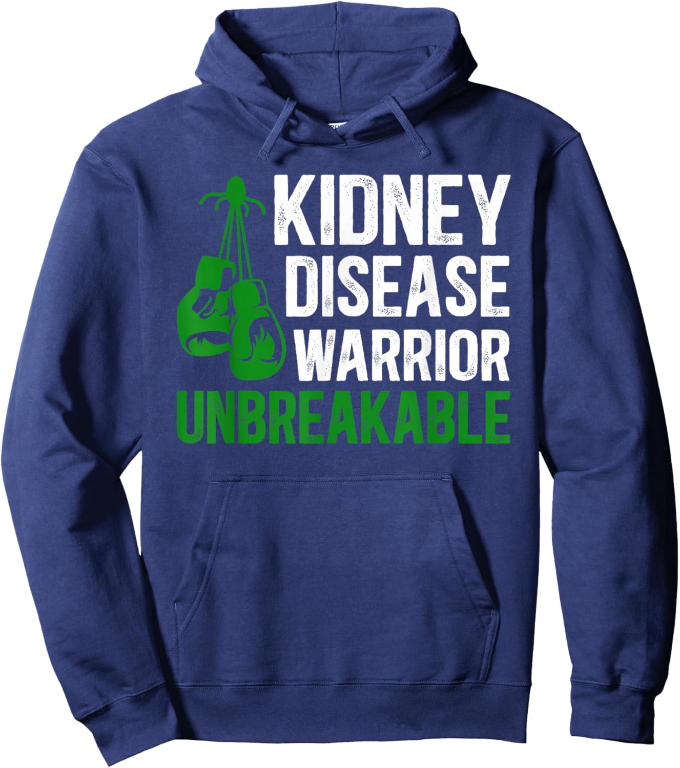 Kidney Disease Warrior Unbreakable Kidney Disease Awareness Hoodie - Hoodie | Navy